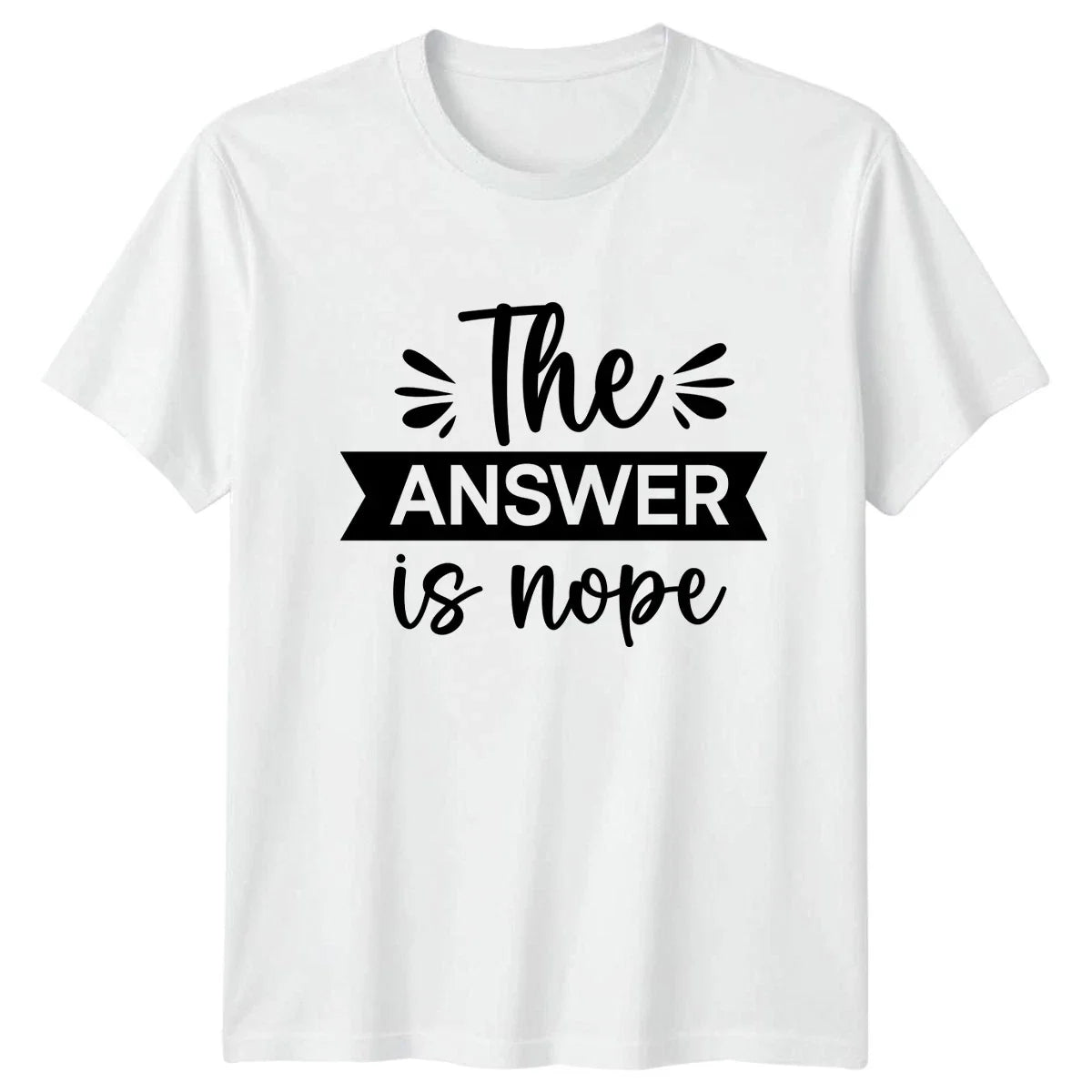 The Answer Is Nope T-Shirt Introvert Sarcasm Birthday Gift For Him And Her Unisex T-shirt, Sweatshirt, Hoodie, Long Sleeve Tee - T-Shirt, Sweatshirt, Hoodie