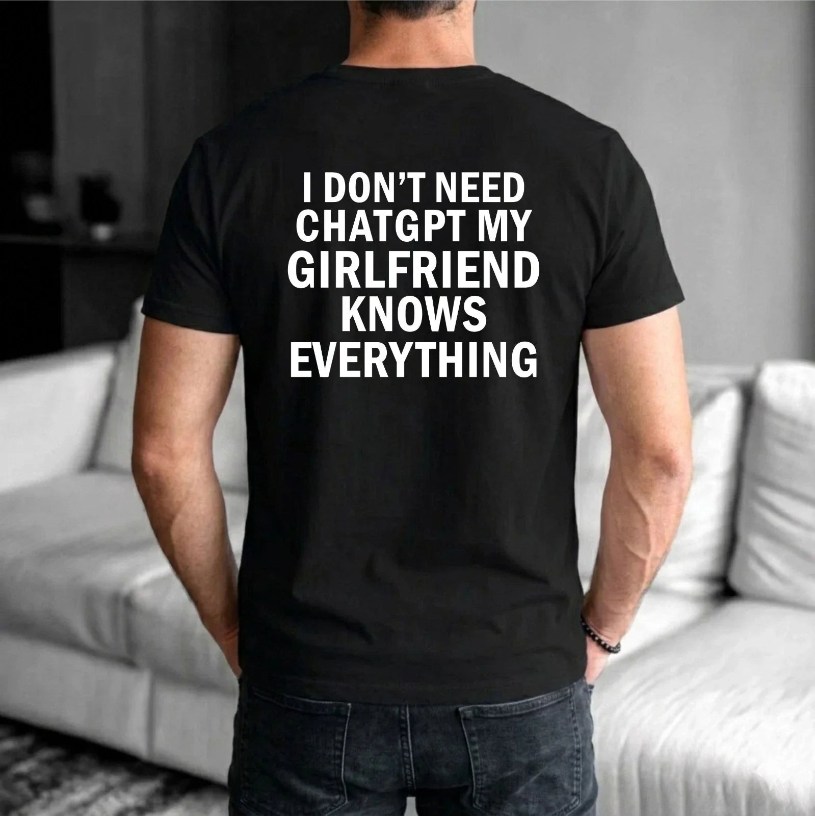 Funny I Don't Need Smart Girlfriend T-Shirt - Couple Sarcastic Humor Men,s Tee Unisex T-shirt, Sweatshirt, Hoodie, Long Sleeve Tee - T-Shirt, Sweatshirt, Hoodie