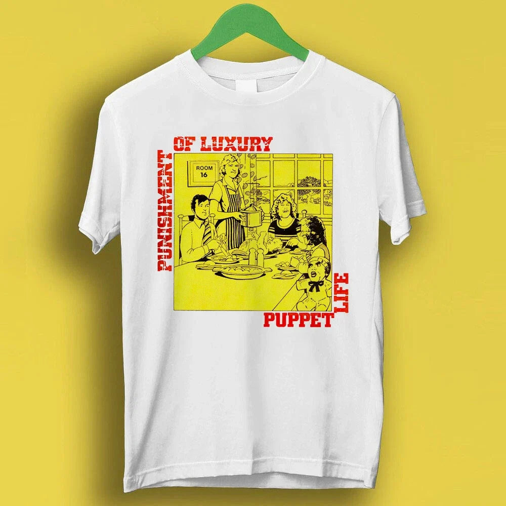 Punishment Of Luxury Puppet Life 70s Rock Retro Music Gift Top Tee T Shirt P2023 Unisex T-shirt, Sweatshirt, Hoodie, Long Sleeve Tee - T-Shirt, Sweatshirt, Hoodie