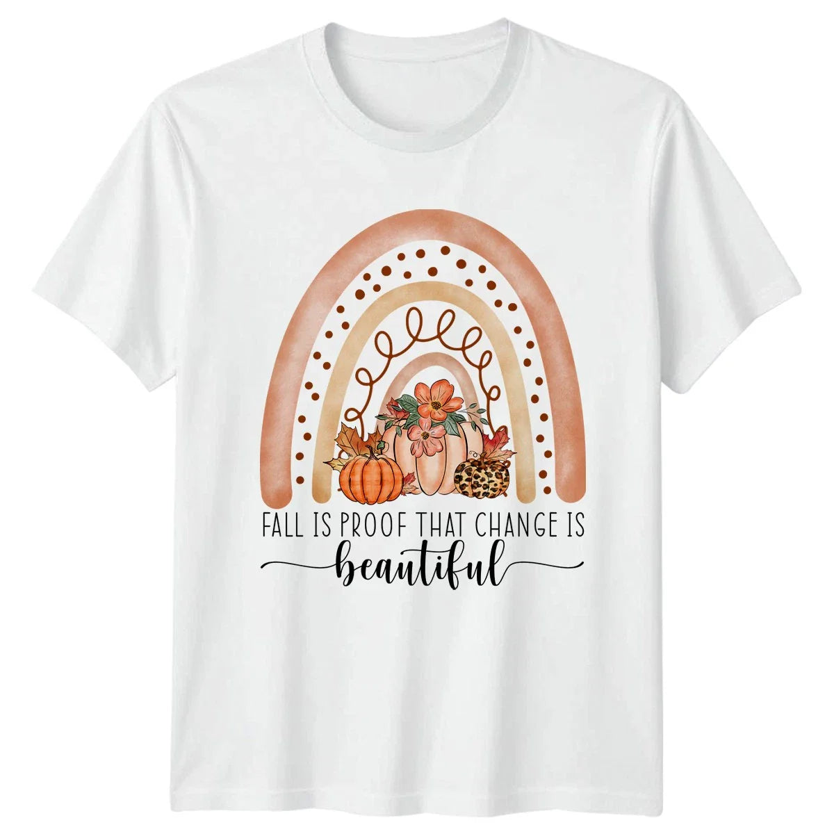 Fall Is Proof That Change Womens T-Shirt Autumn Harvest Gift For Her Unisex T-shirt, Sweatshirt, Hoodie, Long Sleeve Tee - T-Shirt, Sweatshirt, Hoodie