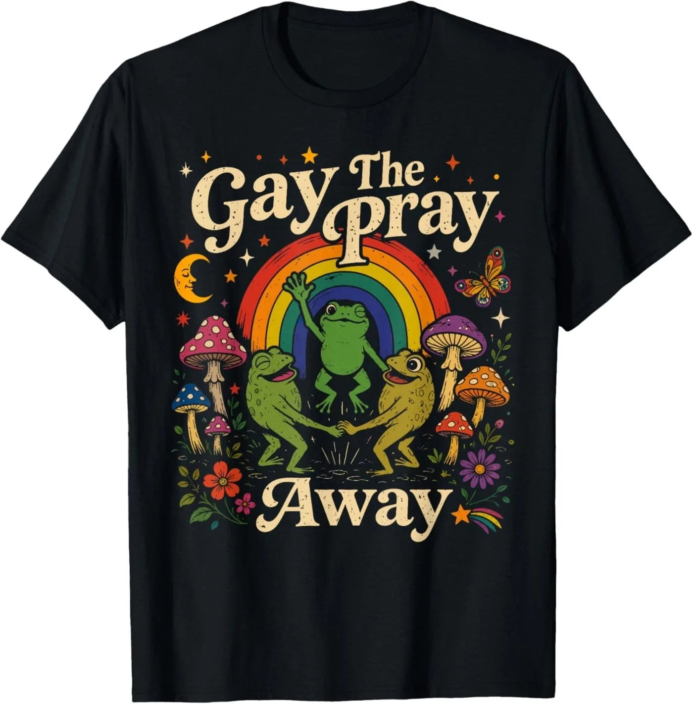 Gay The Pray Away Rainbow Funny Meme Frogs LGBT Pride LGBTQ T-Shirt Unisex T-shirt, Sweatshirt, Hoodie, Long Sleeve Tee - T-Shirt, Sweatshirt, Hoodie