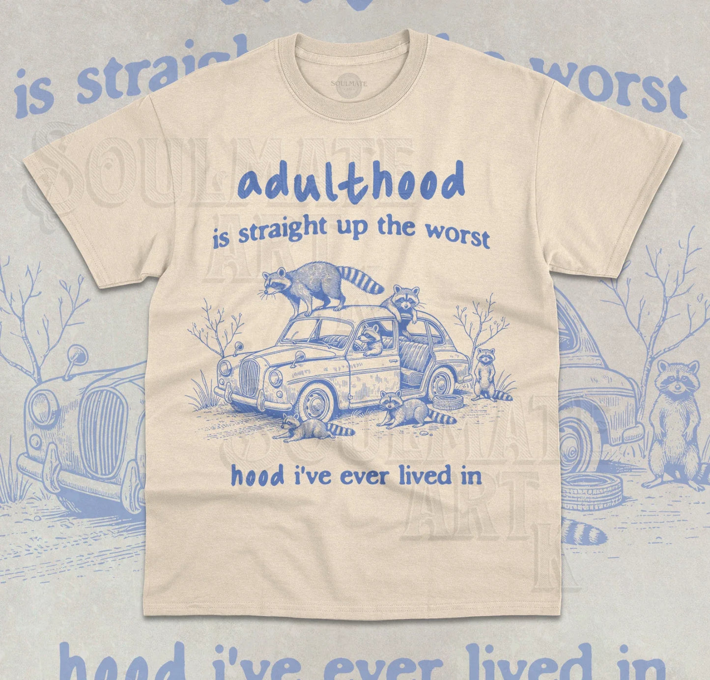 Adulthood is the Worst Hood T-Shirt Funny Meme Raccoon Graphic Car Unisex Shirt Unisex T-shirt, Sweatshirt, Hoodie, Long Sleeve Tee - T-Shirt, Sweatshirt, Hoodie