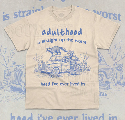 Adulthood is the Worst Hood T-Shirt Funny Meme Raccoon Graphic Car Unisex Shirt Unisex T-shirt, Sweatshirt, Hoodie, Long Sleeve Tee - T-Shirt, Sweatshirt, Hoodie