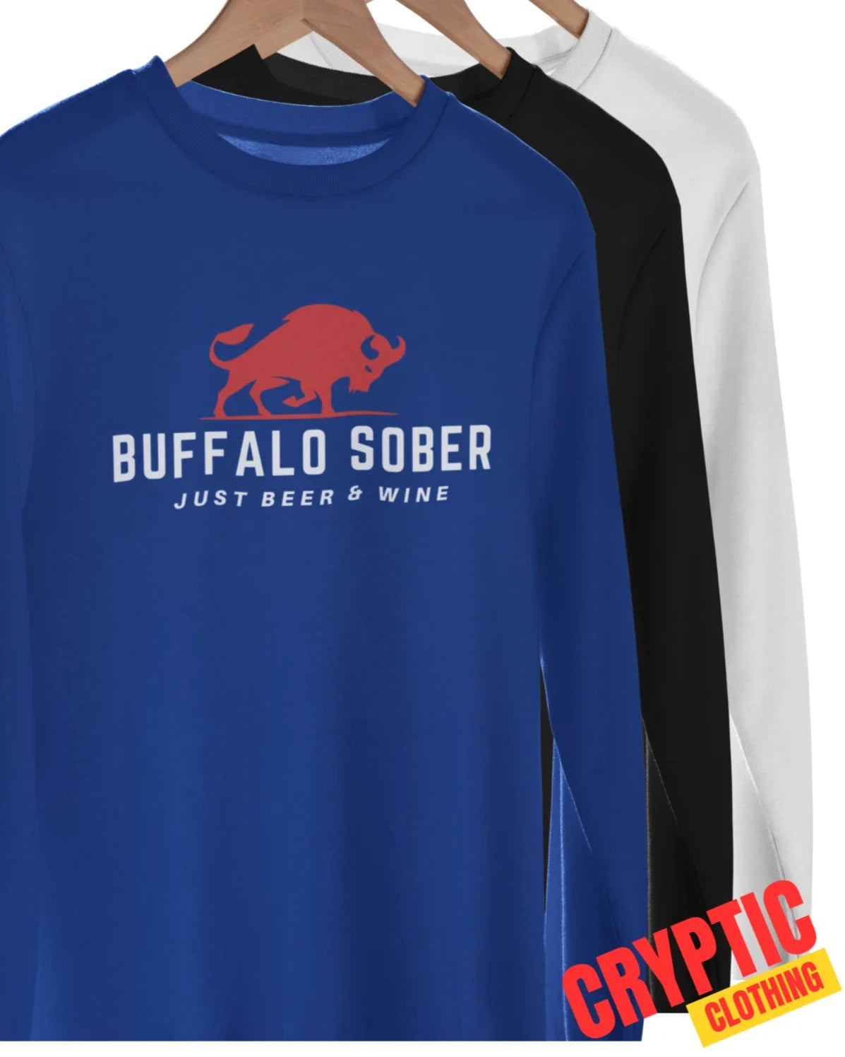 Buffalo Sober T-SHIRT Alcohol Beer Wine Day Drinking Funny Sobriety BBQ Party Unisex T-shirt, Sweatshirt, Hoodie, Long Sleeve Tee - T-Shirt, Sweatshirt, Hoodie