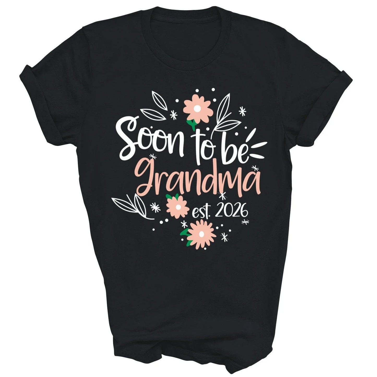Soon To Be Grandma Est 2026 Pregnancy Unisex Shirt Gift Unisex T-shirt, Sweatshirt, Hoodie, Long Sleeve Tee - T-Shirt, Sweatshirt, Hoodie