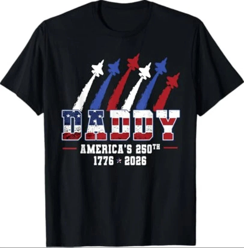Patriotic Daddy 1776 2026 250 Years Anniversary Fathers Day T-Shirt Unisex T-shirt, Sweatshirt, Hoodie, Long Sleeve Tee - T-Shirt, Sweatshirt, Hoodie