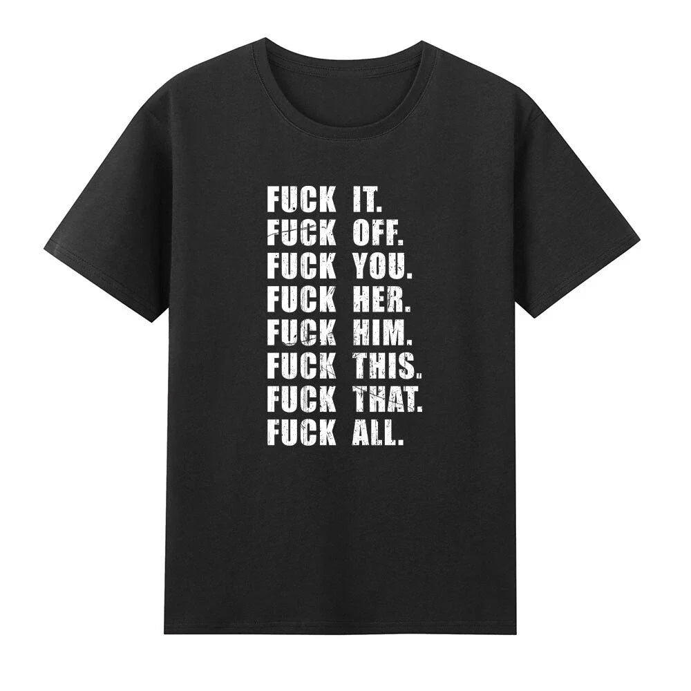 Fvck It Fvck Off Fvck You Fvck All Funny Offensive T-Shirt Unisex T-shirt, Sweatshirt, Hoodie, Long Sleeve Tee - T-Shirt, Sweatshirt, Hoodie