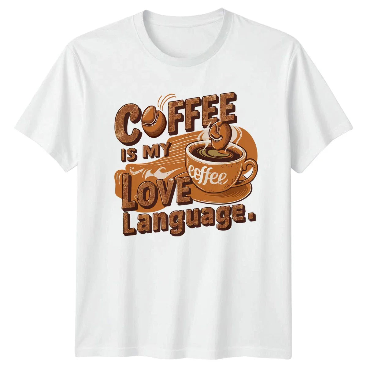 Coffee Is My Love Language T-Shirt Coffee Lovers Gift For Him And Her Unisex T-shirt, Sweatshirt, Hoodie, Long Sleeve Tee - T-Shirt, Sweatshirt, Hoodie