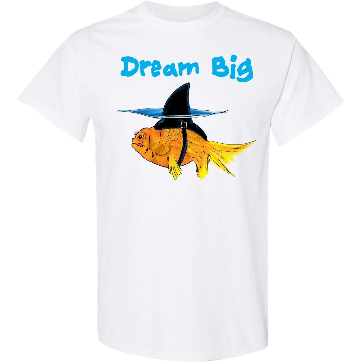 Inktastic Dream Big Cute Goldfish With Shark Fin T-Shirt Sharks Pet Funny Keep Unisex T-shirt, Sweatshirt, Hoodie, Long Sleeve Tee - T-Shirt, Sweatshirt, Hoodie