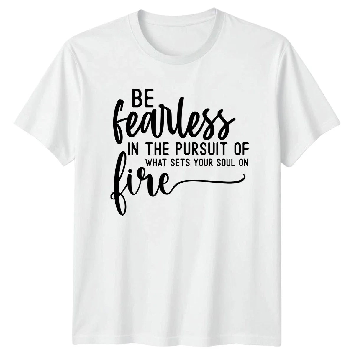Be Fearless In The T-Shirt Self-Empowerment Motivational Gift For Him And Her Unisex T-shirt, Sweatshirt, Hoodie, Long Sleeve Tee - T-Shirt, Sweatshirt, Hoodie