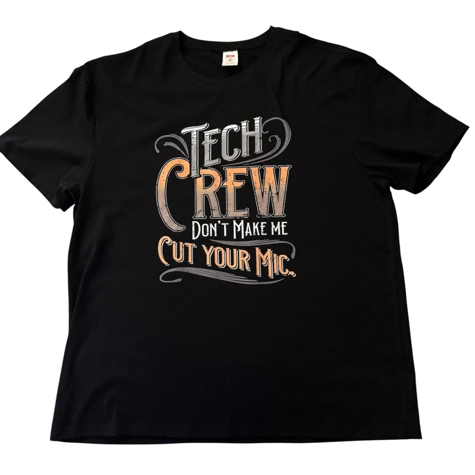 Tech Crew Graphic T Shirt 2XL Black Cotton Funny Quote Dont Make Me Cut Your Mic Unisex T-shirt, Sweatshirt, Hoodie, Long Sleeve Tee - T-Shirt, Sweatshirt, Hoodie
