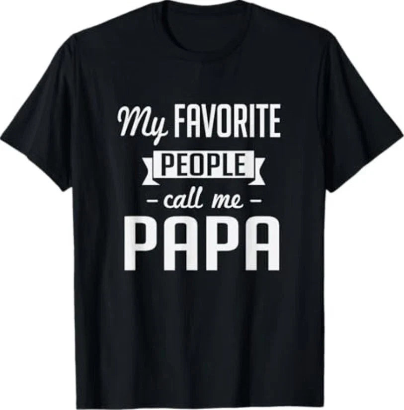 My Favorite People Call Me Papa Cute Father T-Shirt Unisex T-shirt, Sweatshirt, Hoodie, Long Sleeve Tee - T-Shirt, Sweatshirt, Hoodie