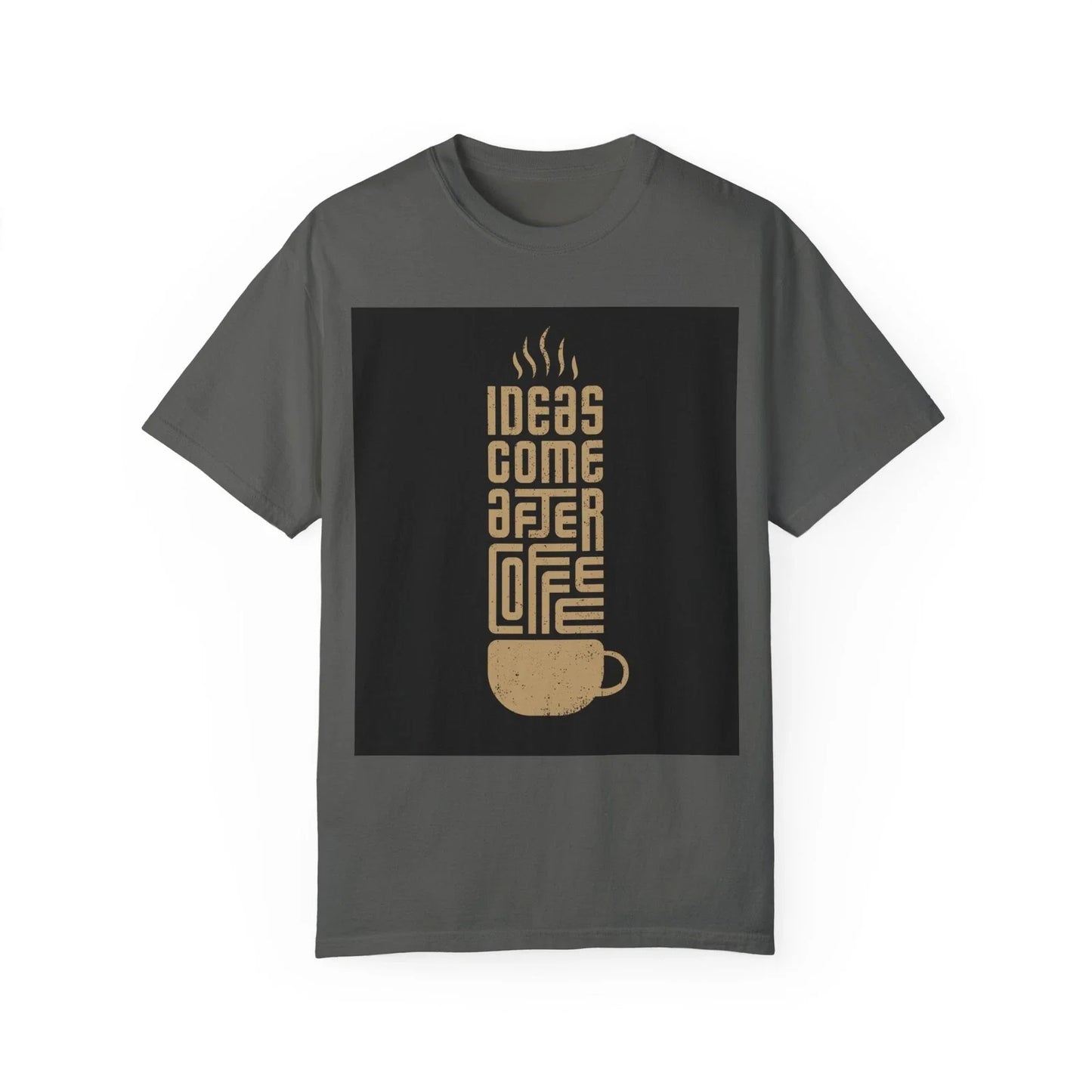 Ideas come after coffee Unisex T-shirt Unisex T-shirt, Sweatshirt, Hoodie, Long Sleeve Tee - T-Shirt, Sweatshirt, Hoodie