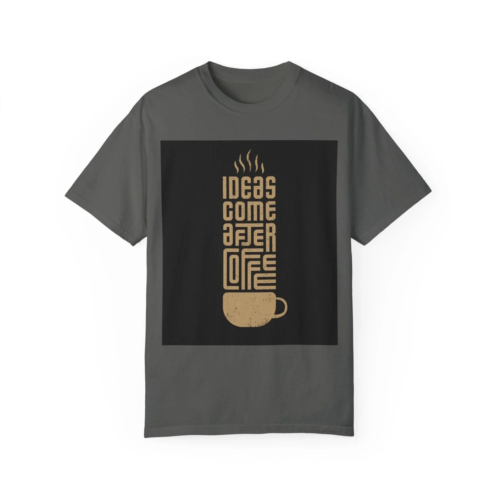 Ideas come after coffee Unisex T-shirt Unisex T-shirt, Sweatshirt, Hoodie, Long Sleeve Tee - T-Shirt, Sweatshirt, Hoodie