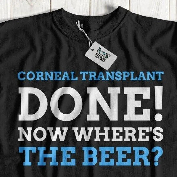 Funny Corneal Transplant T-Shirt Corneal Graft Gift Eye Shirt keratoconus Unisex T-shirt, Sweatshirt, Hoodie, Long Sleeve Tee - T-Shirt, Sweatshirt, Hoodie