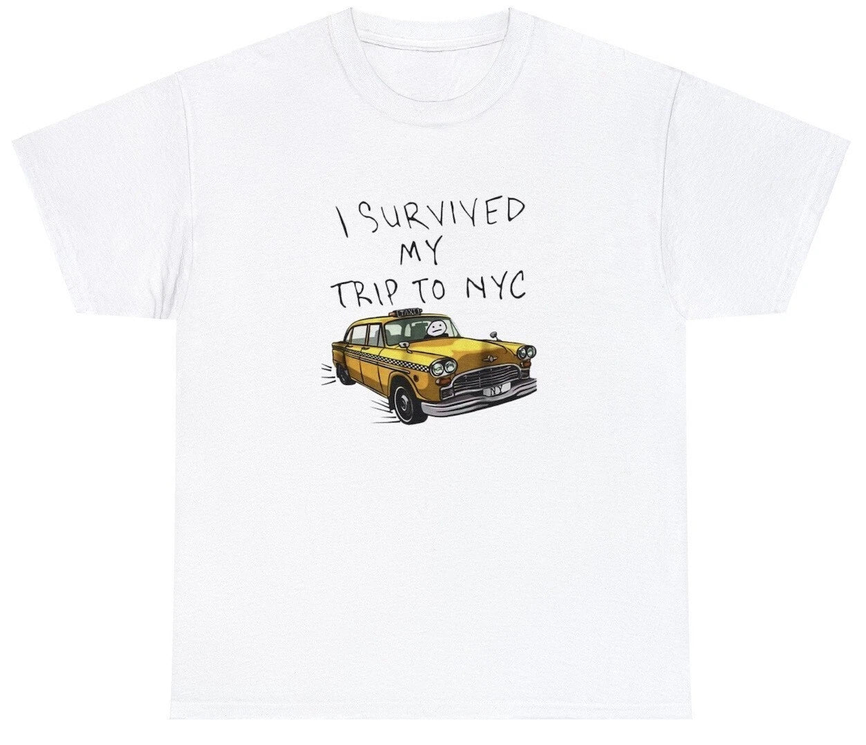 I Survived My Trip To Nyc New York T Shirt Funny Yellow Taxi Usa Cool Gift Tee Unisex T-shirt, Sweatshirt, Hoodie, Long Sleeve Tee - T-Shirt, Sweatshirt, Hoodie
