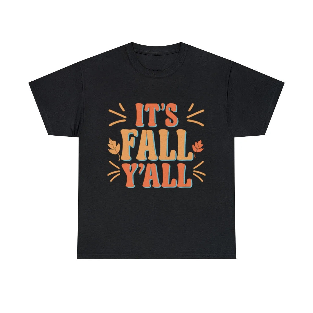 It's Fall Y'all Autumn Quote Graphic Tee Shirt, S-5XL Unisex T-shirt, Sweatshirt, Hoodie, Long Sleeve Tee - T-Shirt, Sweatshirt, Hoodie