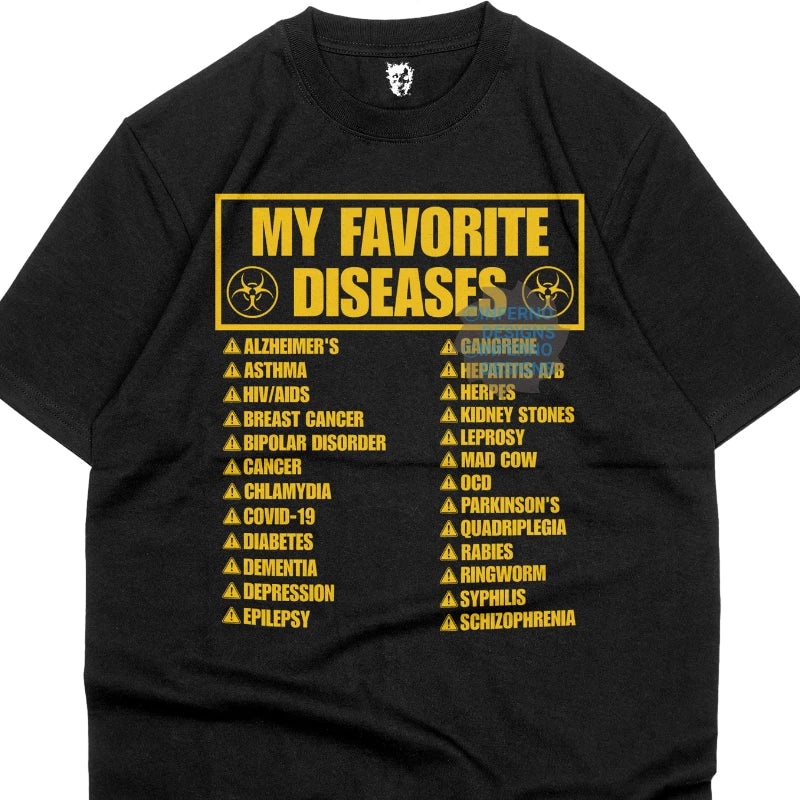 My favorite Diseases Shirt, Funny Meme TShirt Dark Humor, Grunge Y2K Vintage Tee Unisex T-shirt, Sweatshirt, Hoodie, Long Sleeve Tee - T-Shirt, Sweatshirt, Hoodie