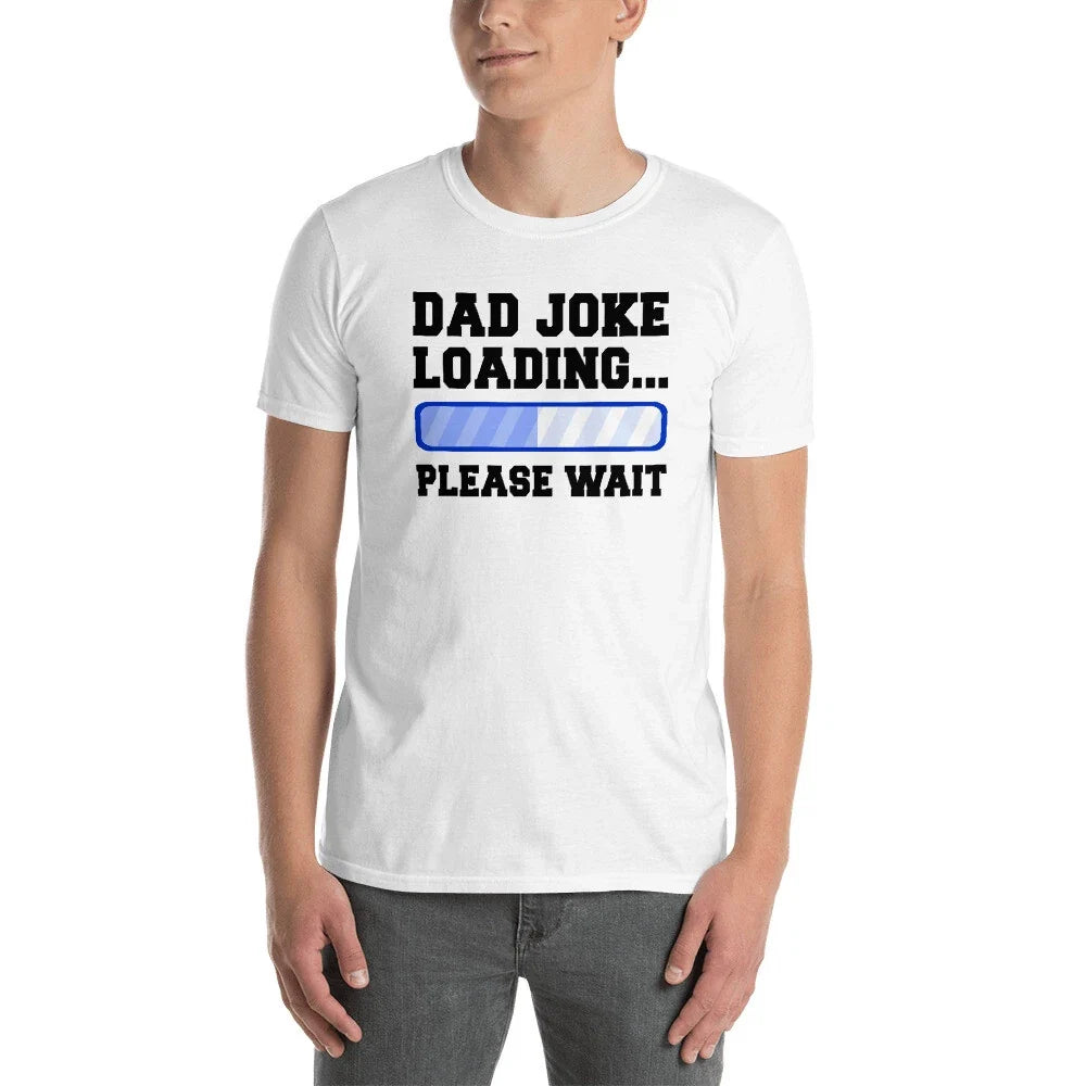 Short-Sleeve Unisex T-Shirt Dad Joke Loading Unisex T-shirt, Sweatshirt, Hoodie, Long Sleeve Tee - T-Shirt, Sweatshirt, Hoodie