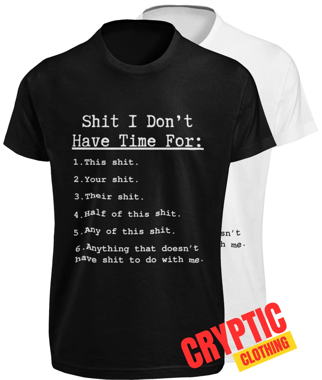 I Don't Have Time For This T-SHIRT Funny Quote Sarcastic Slogan Novelty GIFT TEE Unisex T-shirt, Sweatshirt, Hoodie, Long Sleeve Tee - T-Shirt, Sweatshirt, Hoodie