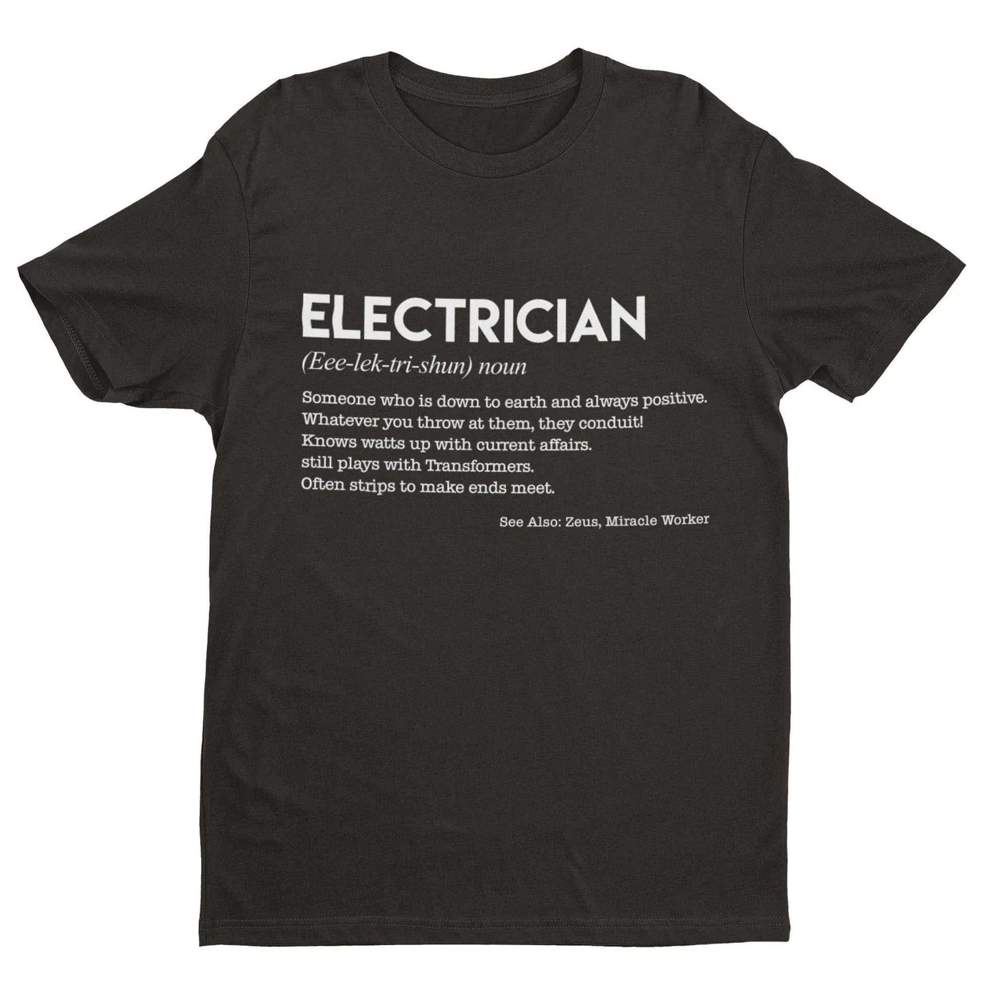 Funny T Shirt ELECTRICIAN Dictionary Definition Novelty Worker Gift Joke Spark Unisex T-shirt, Sweatshirt, Hoodie, Long Sleeve Tee - T-Shirt, Sweatshirt, Hoodie