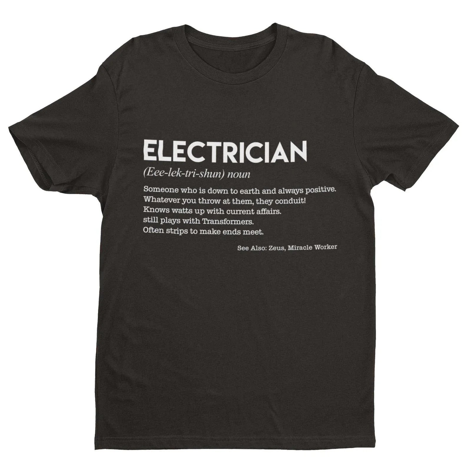 Funny T Shirt ELECTRICIAN Dictionary Definition Novelty Worker Gift Joke Spark Unisex T-shirt, Sweatshirt, Hoodie, Long Sleeve Tee - T-Shirt, Sweatshirt, Hoodie