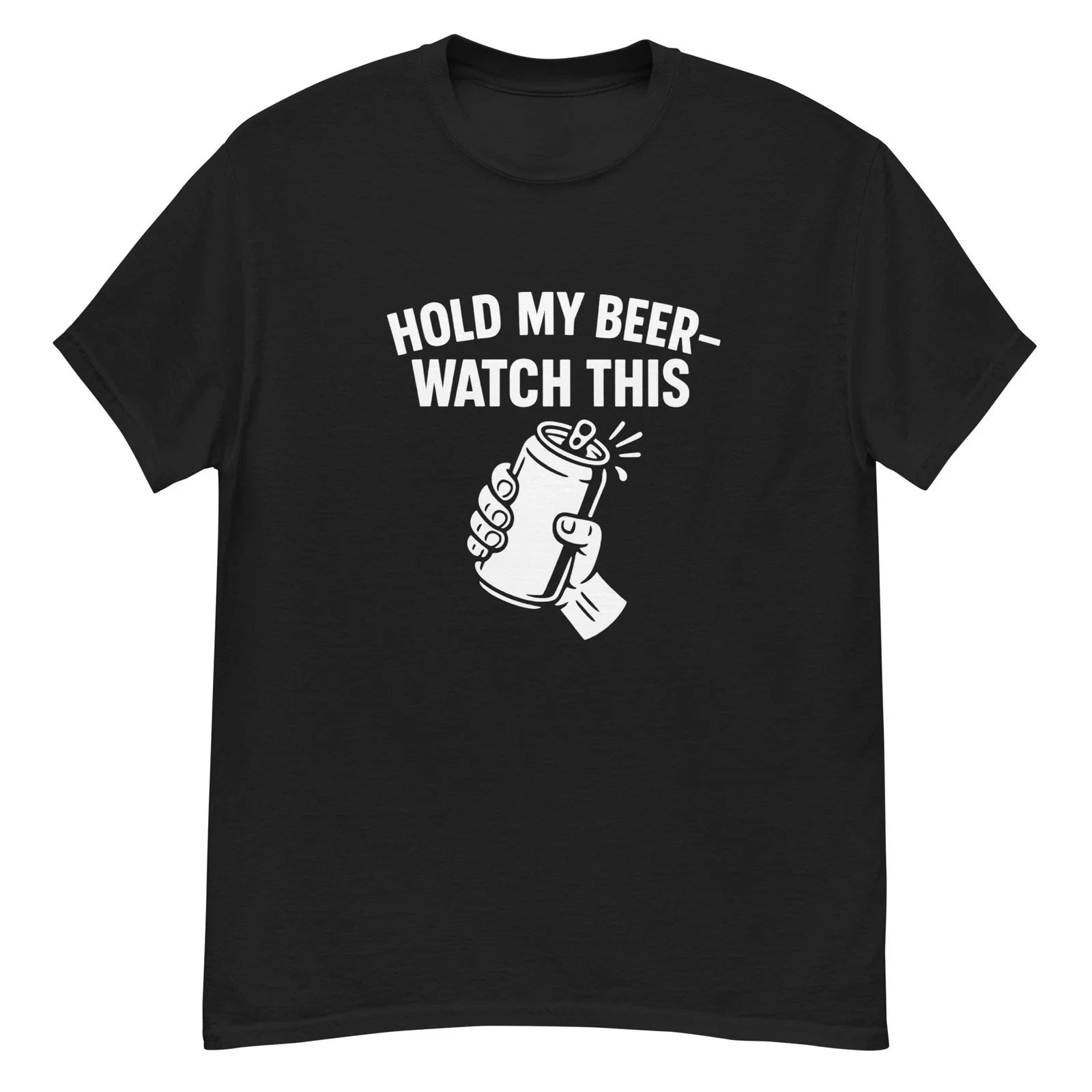 Hold My Beer Watch This Funny Beer T Shirt Drinking Humor Graphic Tee Unisex T-shirt, Sweatshirt, Hoodie, Long Sleeve Tee - T-Shirt, Sweatshirt, Hoodie