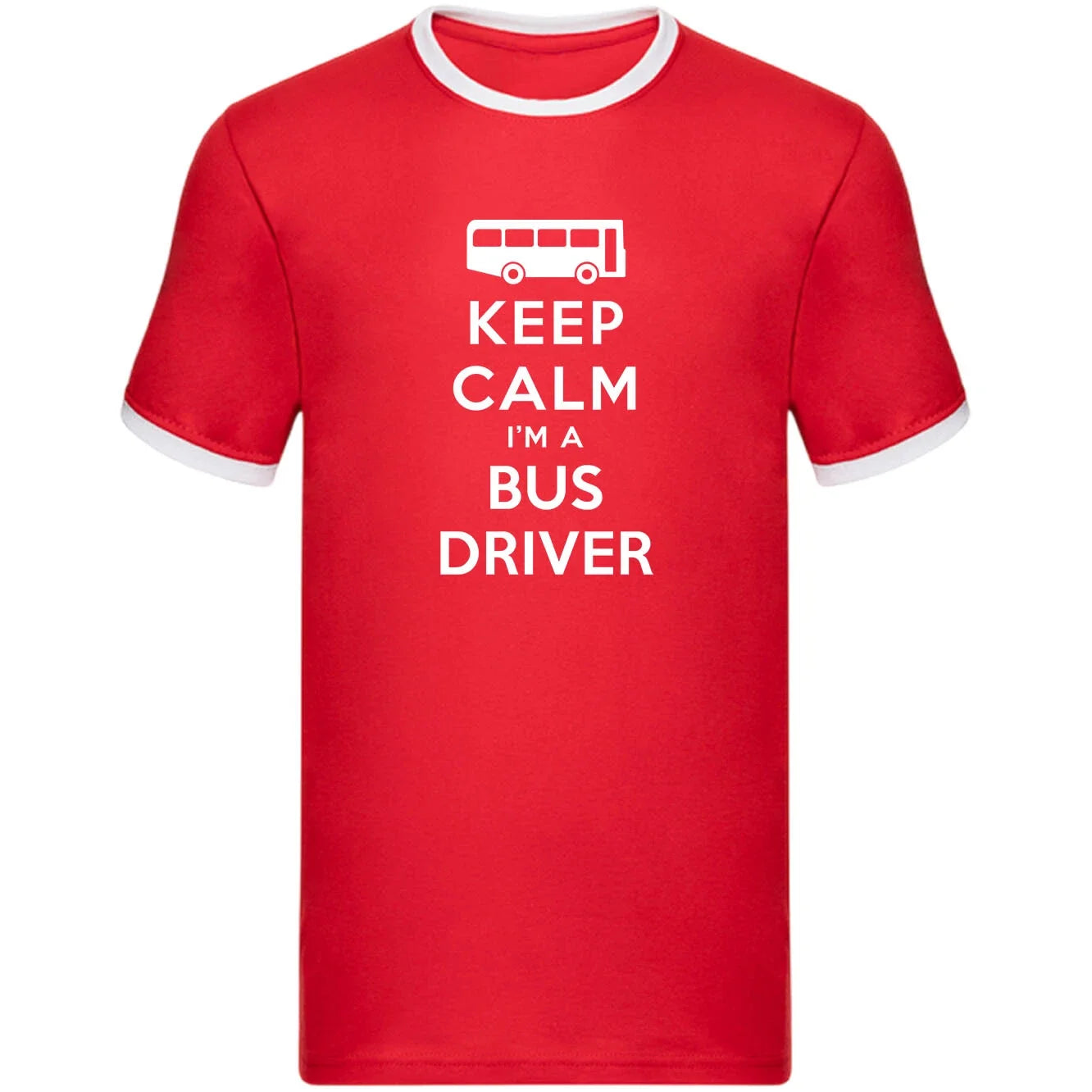 Keep Calm I'm a Bus Driver Ringer T Shirt,Novelty Driver Tee,Bus driver Gift Top Unisex T-shirt, Sweatshirt, Hoodie, Long Sleeve Tee - T-Shirt, Sweatshirt, Hoodie
