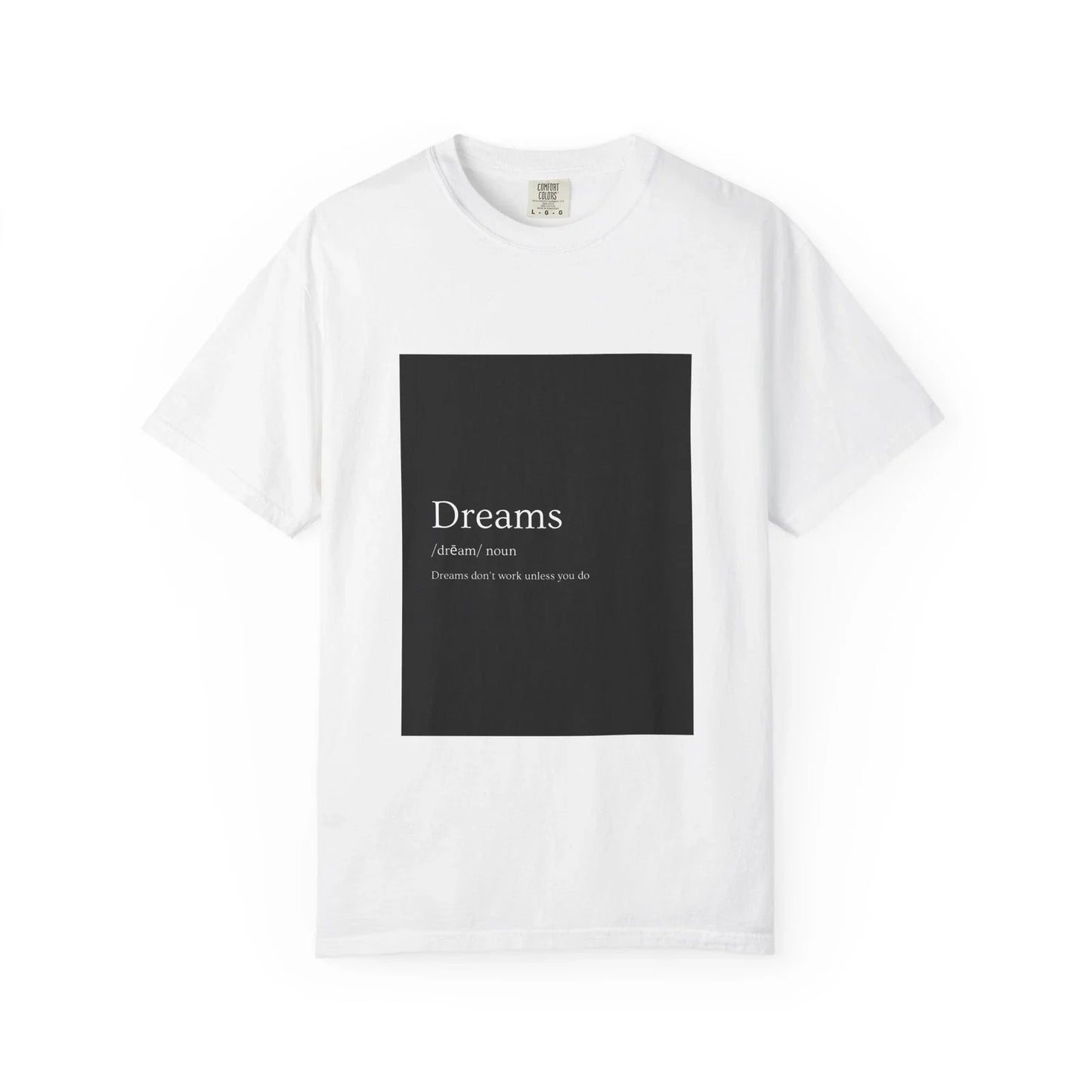 Dreams Definition Tee  Minimalist motivation, perfect for dreamers and hustlers Unisex T-shirt, Sweatshirt, Hoodie, Long Sleeve Tee - T-Shirt, Sweatshirt, Hoodie