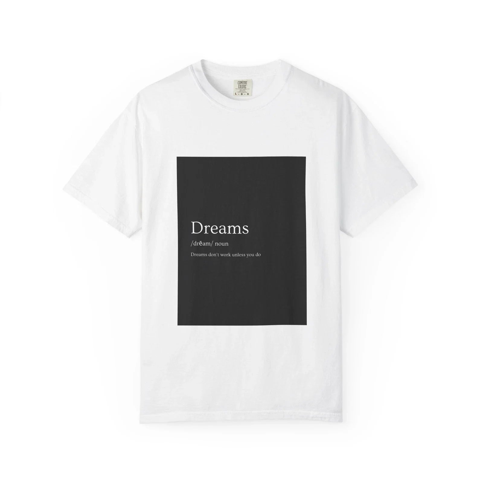 Dreams Definition Tee  Minimalist motivation, perfect for dreamers and hustlers Unisex T-shirt, Sweatshirt, Hoodie, Long Sleeve Tee - T-Shirt, Sweatshirt, Hoodie