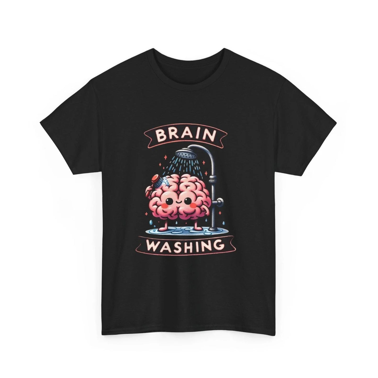Funny Brain Washing Unisex Tee, Sarcastic Graphic Shirt, Humorous Cotton Unisex T-shirt, Sweatshirt, Hoodie, Long Sleeve Tee - T-Shirt, Sweatshirt, Hoodie