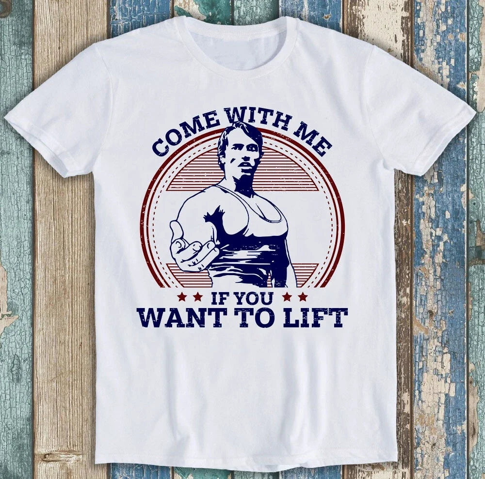 Come With Me If You Want To Lift GYM Movie Art Funny Gift Tee T Shirt M1358 Unisex T-shirt, Sweatshirt, Hoodie, Long Sleeve Tee - T-Shirt, Sweatshirt, Hoodie