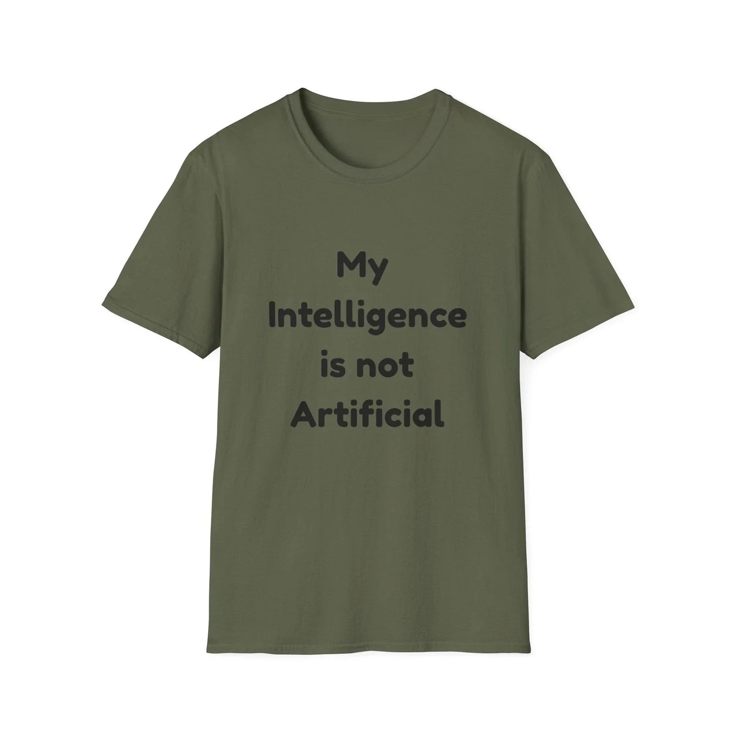 My Intelligence is not Artificial T-Shirt | Funny AI Quote Tee Unisex T-shirt, Sweatshirt, Hoodie, Long Sleeve Tee - T-Shirt, Sweatshirt, Hoodie