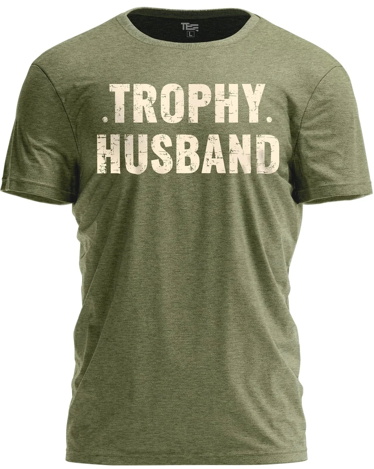 Trophy Husband Graphic T-Shirt  Funny Dad Joke Shirt for Husbands Military G... Unisex T-shirt, Sweatshirt, Hoodie, Long Sleeve Tee - T-Shirt, Sweatshirt, Hoodie