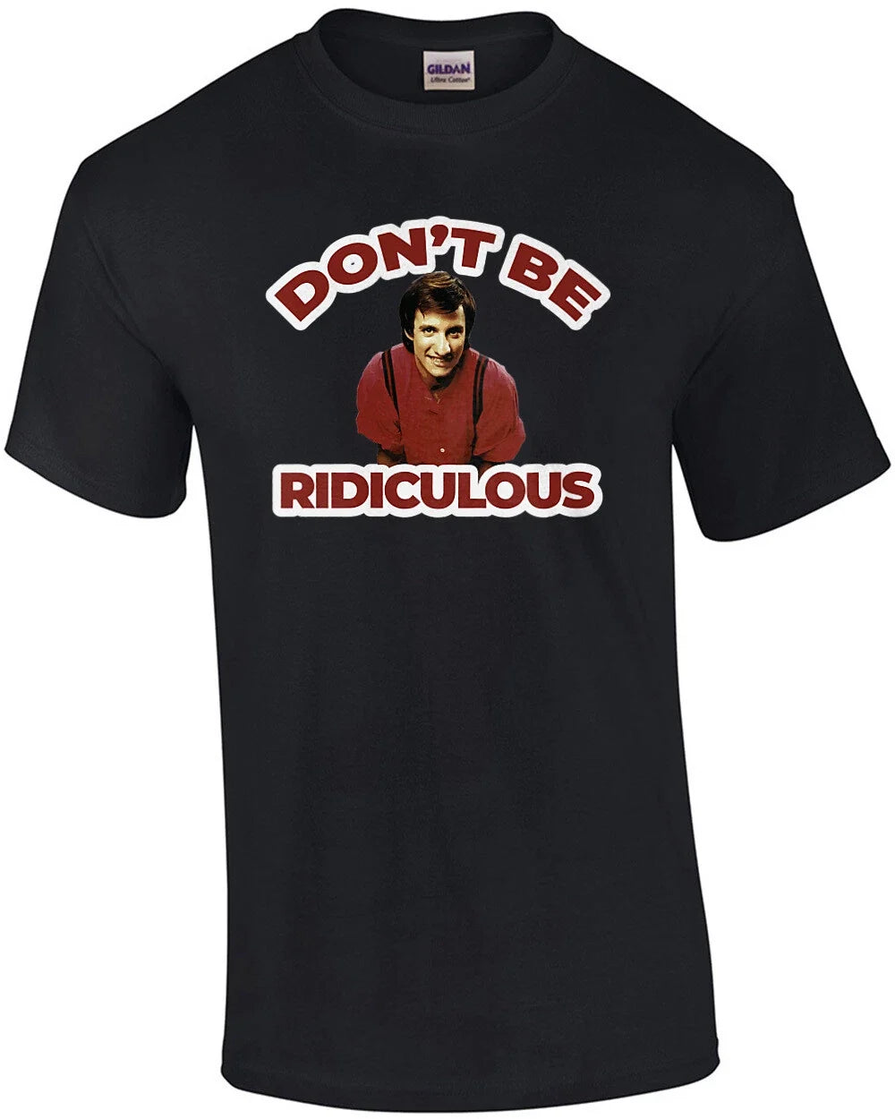 Don't be ridiculous - Perfect Strangers 80's T-Shirt Unisex T-shirt, Sweatshirt, Hoodie, Long Sleeve Tee - T-Shirt, Sweatshirt, Hoodie