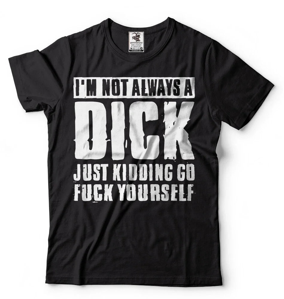 Mens Funny T-shirt Offensive T-shirt Humor Funny Birthday Gift Mens shirt Unisex T-shirt, Sweatshirt, Hoodie, Long Sleeve Tee - T-Shirt, Sweatshirt, Hoodie