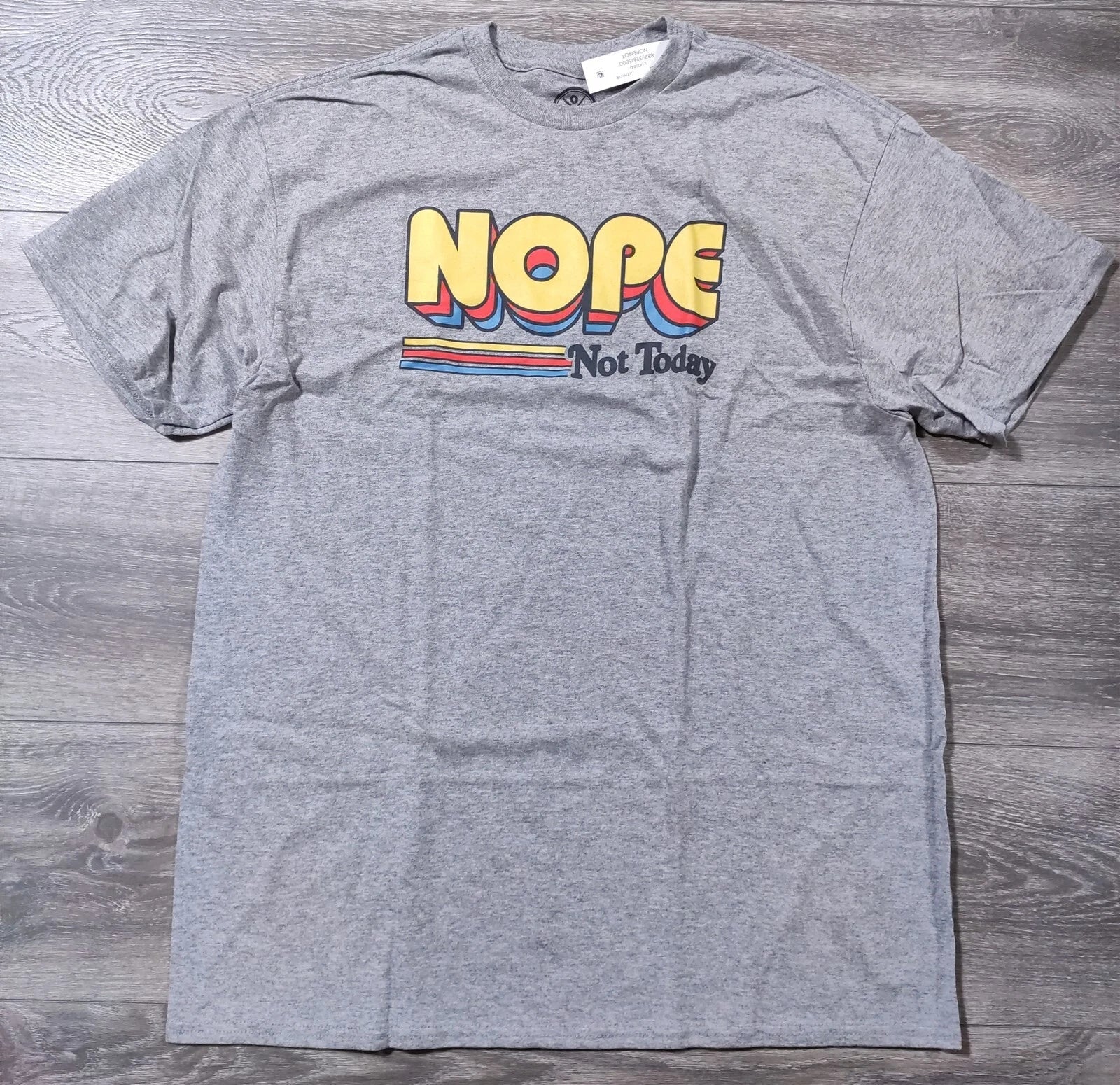 Funny Shirt Adult Large 42-44 Gray NOPE NOT TODAY Novelty Gift T-Shirt Mens Unisex T-shirt, Sweatshirt, Hoodie, Long Sleeve Tee - T-Shirt, Sweatshirt, Hoodie
