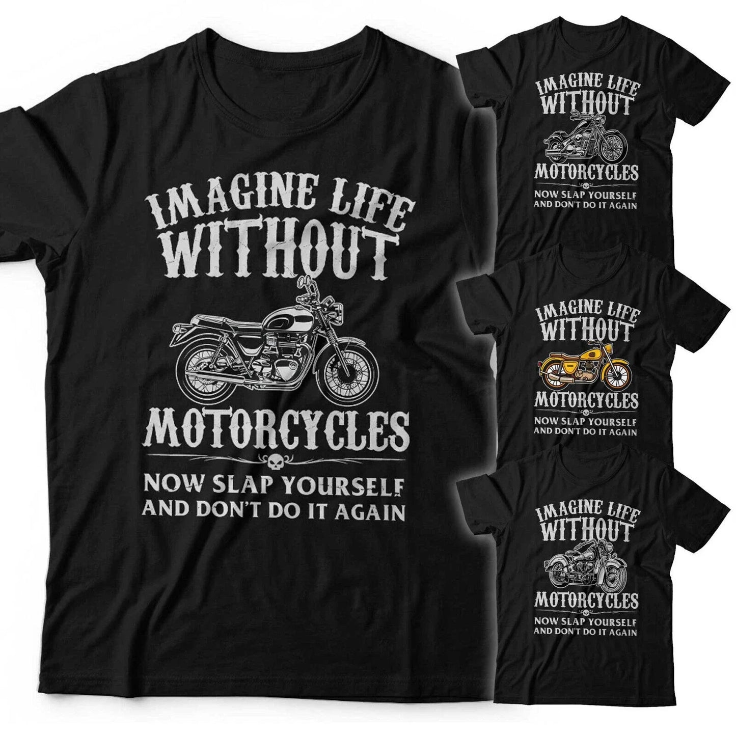 Biker Tshirt Imagine Life Without Motorcycles Unisex Chopper Triumph Indian Unisex T-shirt, Sweatshirt, Hoodie, Long Sleeve Tee - T-Shirt, Sweatshirt, Hoodie