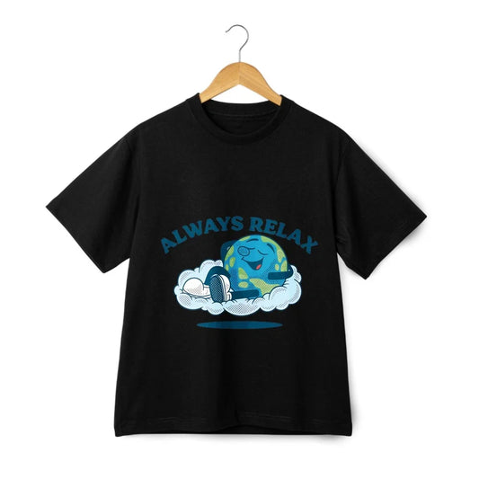Always Relax Funny Earth T-Shirt |Unisex Black/White Casual Cotton Cartoon Tee Unisex T-shirt, Sweatshirt, Hoodie, Long Sleeve Tee - T-Shirt, Sweatshirt, Hoodie