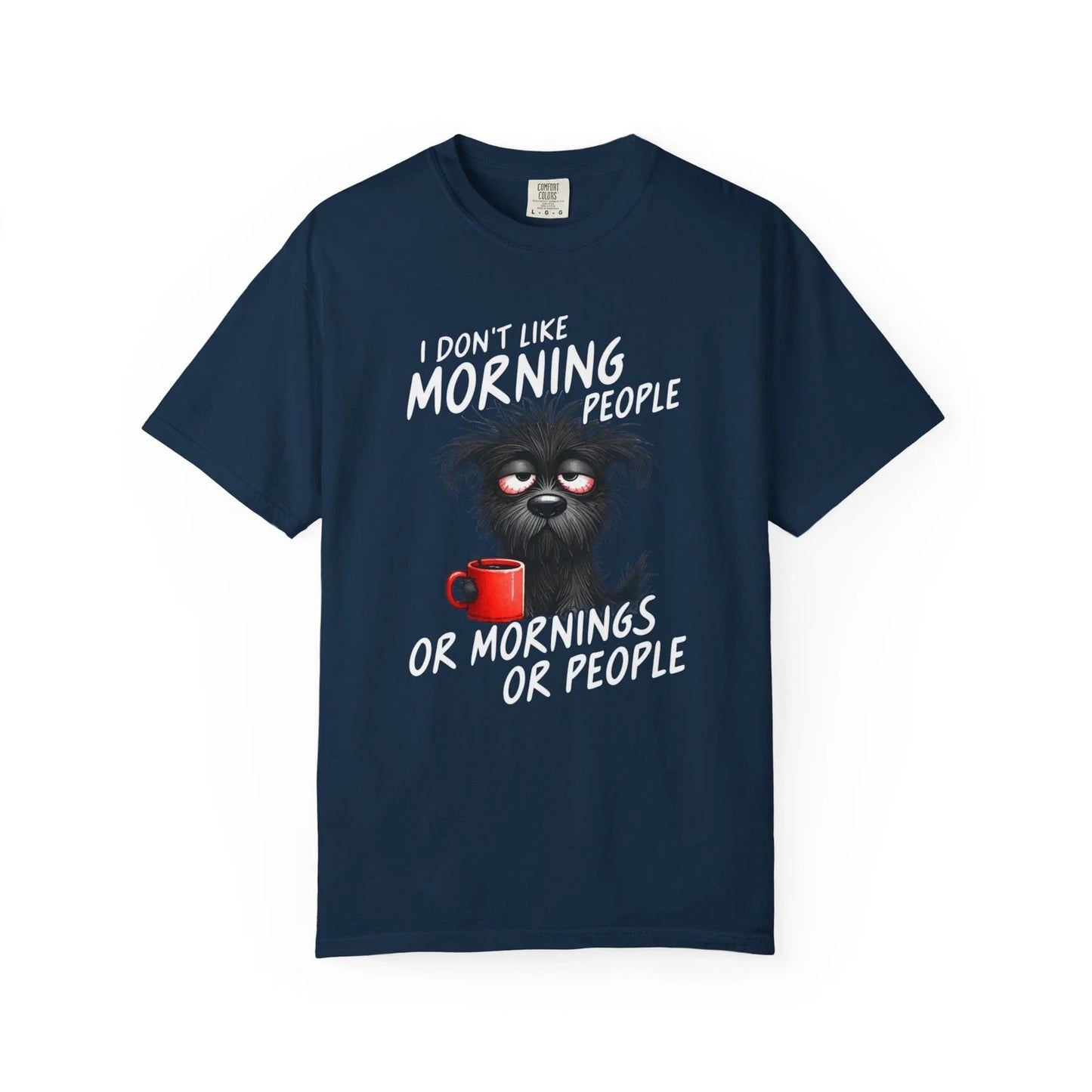 Grumpy Morning Cat T-shirt | I Dont Like Morning People, Coffee Unisex T-shirt, Sweatshirt, Hoodie, Long Sleeve Tee - T-Shirt, Sweatshirt, Hoodie