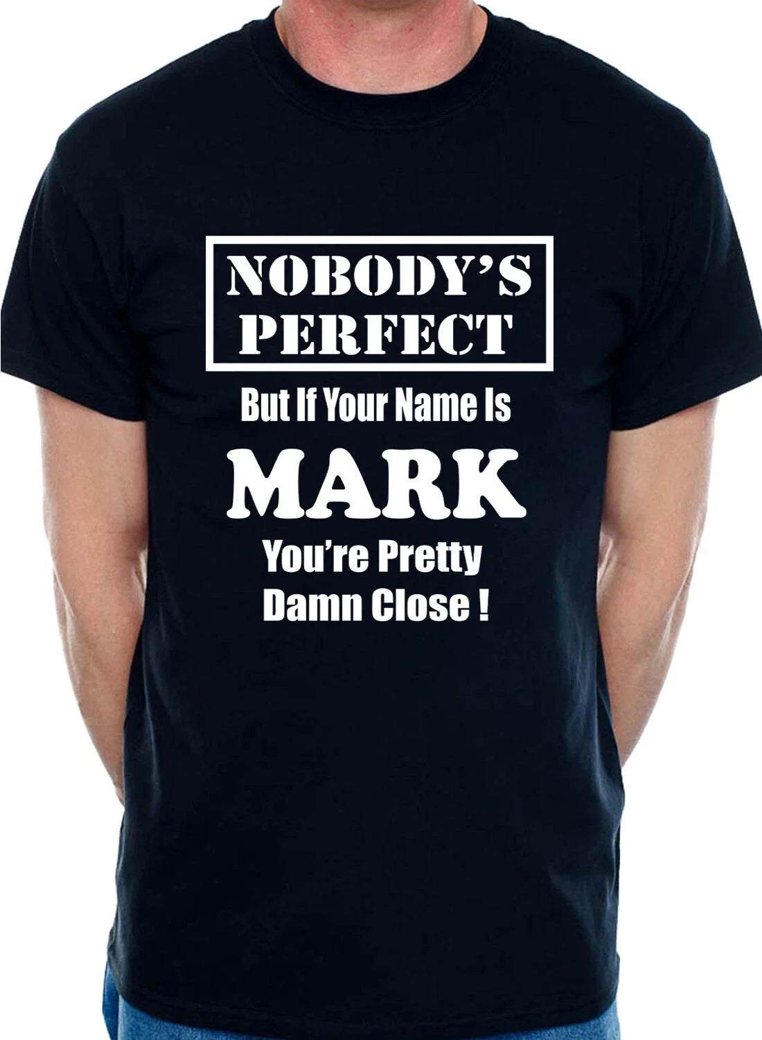 Mens Personalised T Shirt With Any Name Of Your Choice Mark  Gift Fathers Day Unisex T-shirt, Sweatshirt, Hoodie, Long Sleeve Tee - T-Shirt, Sweatshirt, Hoodie