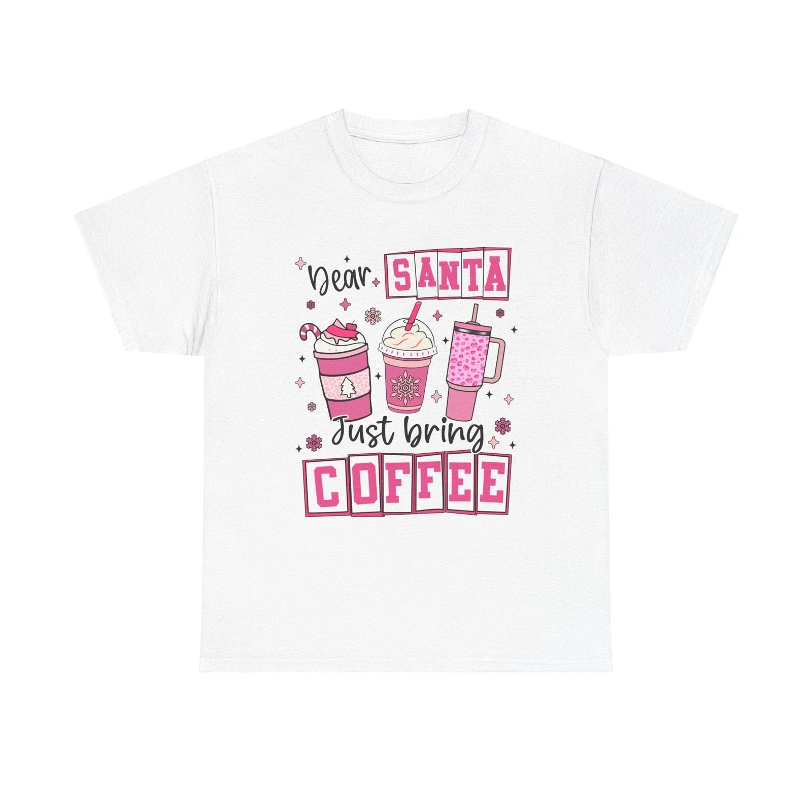 Coffee Lovers T-Shirt, Christmas Santa Tee, Funny Holiday Gift Shirt, Dear Santa Unisex T-shirt, Sweatshirt, Hoodie, Long Sleeve Tee - T-Shirt, Sweatshirt, Hoodie
