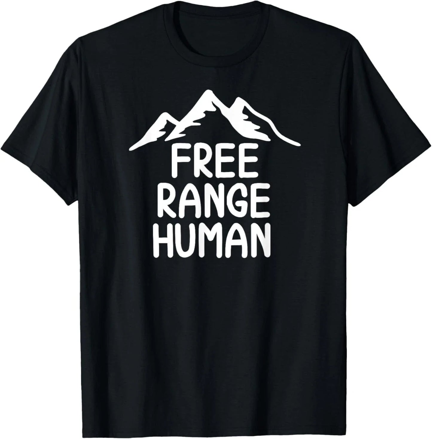 Funny Free Range Humans_ Joke_ Sarcastic_ Family Gift Unisex T-Shirt Unisex T-shirt, Sweatshirt, Hoodie, Long Sleeve Tee - T-Shirt, Sweatshirt, Hoodie