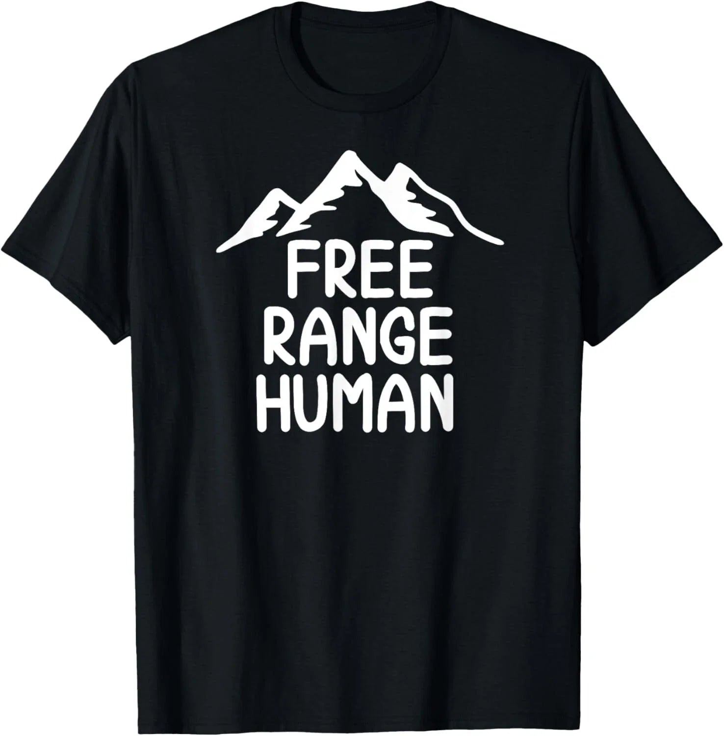 Funny Free Range Humans_ Joke_ Sarcastic_ Family Gift Unisex T-Shirt Unisex T-shirt, Sweatshirt, Hoodie, Long Sleeve Tee - T-Shirt, Sweatshirt, Hoodie