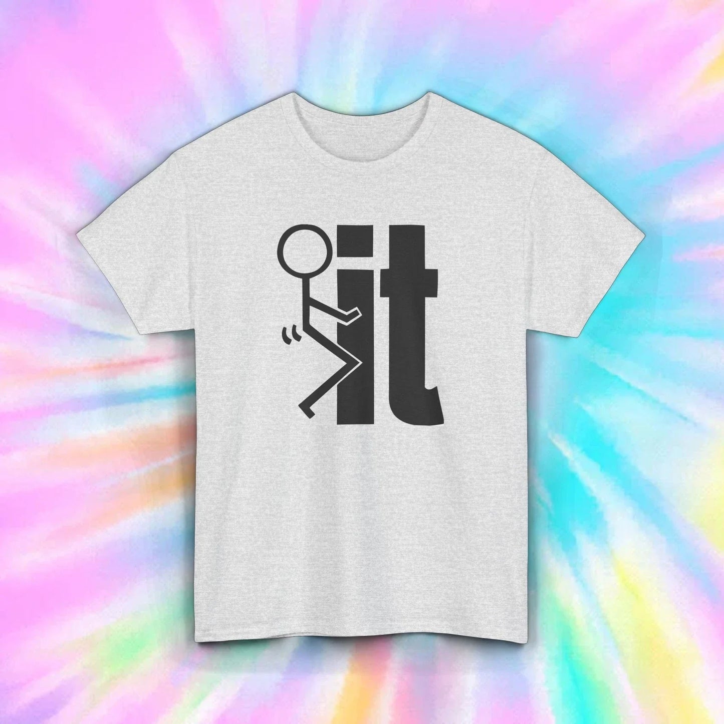 F It Stick Figure T-Shirt | Funny Stickman Humor Tee | Sarcastic Graphic Shirt Unisex T-shirt, Sweatshirt, Hoodie, Long Sleeve Tee - T-Shirt, Sweatshirt, Hoodie
