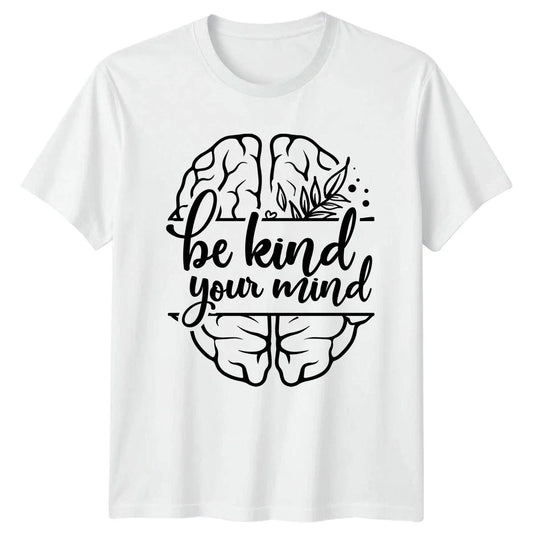 Be Kind Your Mind T-Shirt Mental Health Mindfulness Gift For Him And Her Unisex T-shirt, Sweatshirt, Hoodie, Long Sleeve Tee - T-Shirt, Sweatshirt, Hoodie