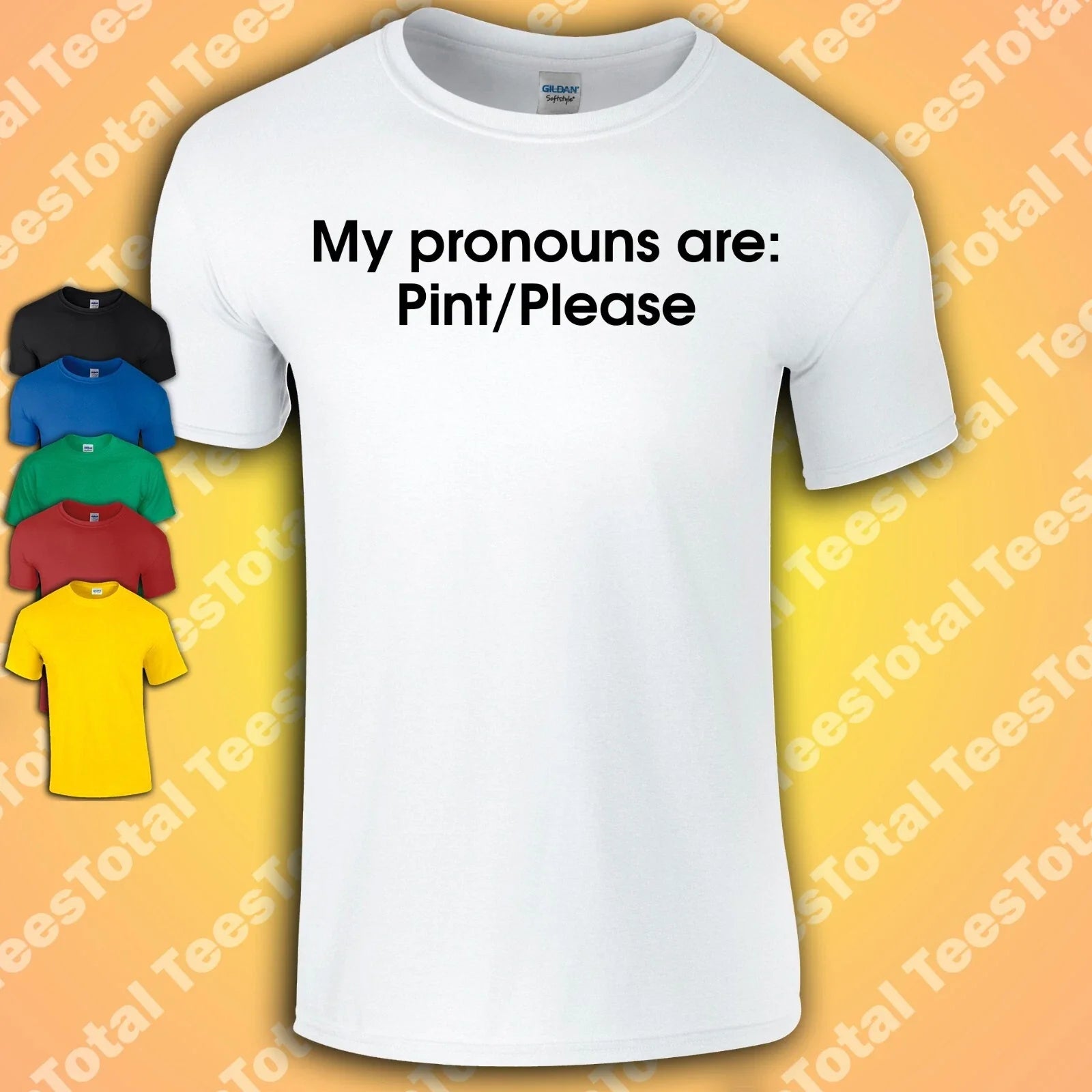 My pronouns are Pint Please T-Shirt | Funny | Gender Binary | Joke Unisex T-shirt, Sweatshirt, Hoodie, Long Sleeve Tee - T-Shirt, Sweatshirt, Hoodie