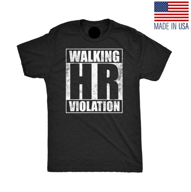 Mens Walking HR Violation Funny T Shirt Sarcastic Office Joke Tee for Men Unisex T-shirt, Sweatshirt, Hoodie, Long Sleeve Tee - T-Shirt, Sweatshirt, Hoodie