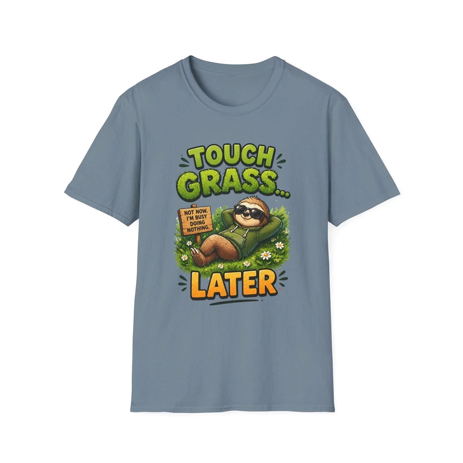 Touch Grass Sloth T-Shirt | Lazy Sloth Illustration, Chill Vibes Funny Tee Unisex T-shirt, Sweatshirt, Hoodie, Long Sleeve Tee - T-Shirt, Sweatshirt, Hoodie