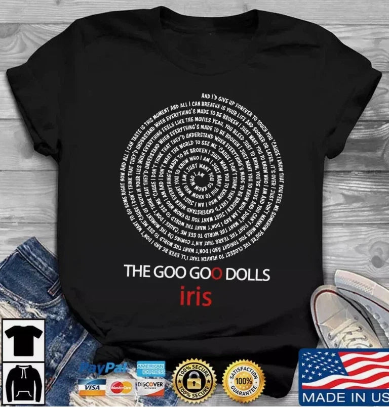 The Goo Goo Dolls Iris Music Black T-Shirt Size S-5XL GIft Fans Unisex T-shirt, Sweatshirt, Hoodie, Long Sleeve Tee - T-Shirt, Sweatshirt, Hoodie